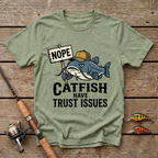 Catfish Have Trust Issues T-Shirt