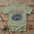 Overprepared And Underqualified T-Shirt