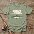 Trout Nobody T-Shirt