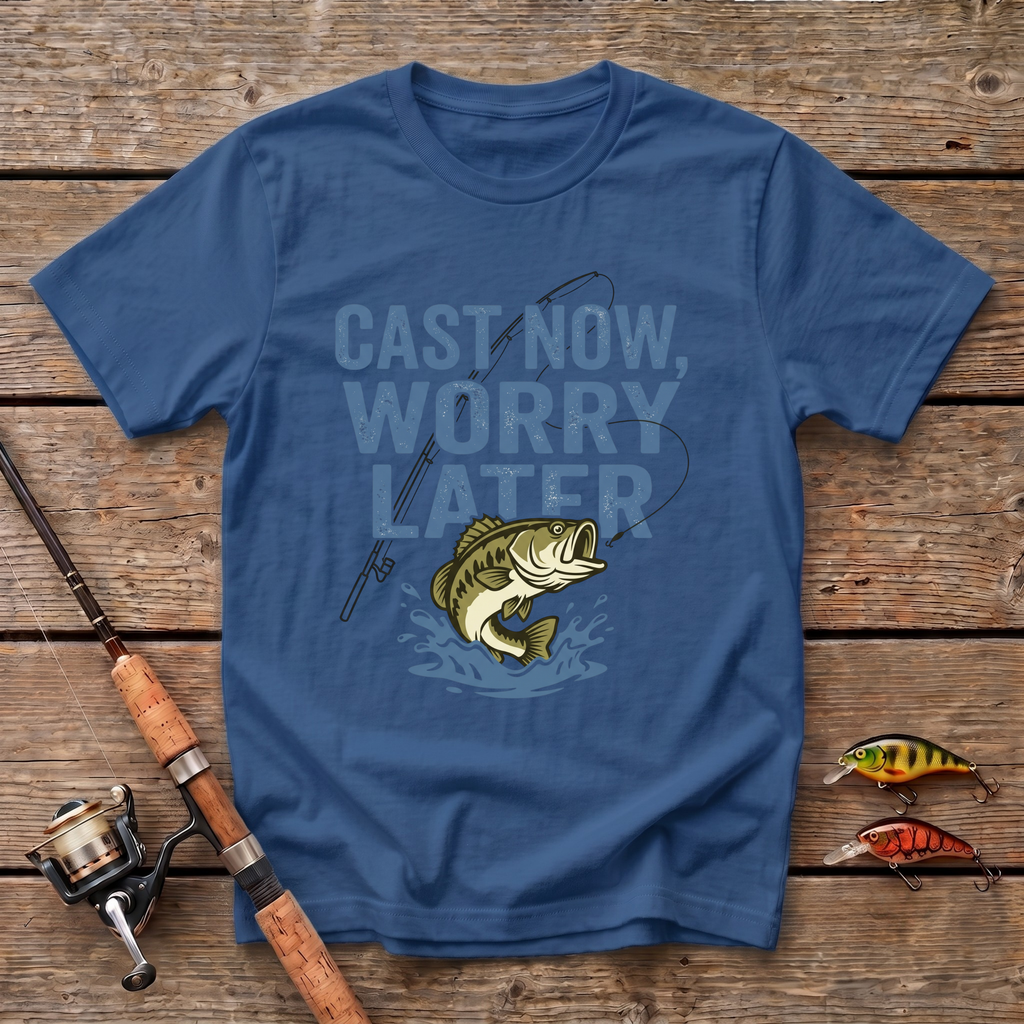 Cast Now Worry Later T-Shirt