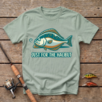 Just For The Halibut T-Shirt