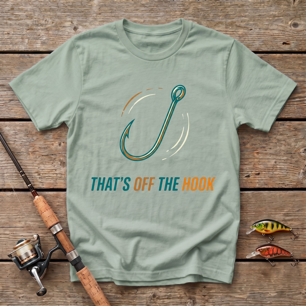 Thats Off The Hook T-Shirt