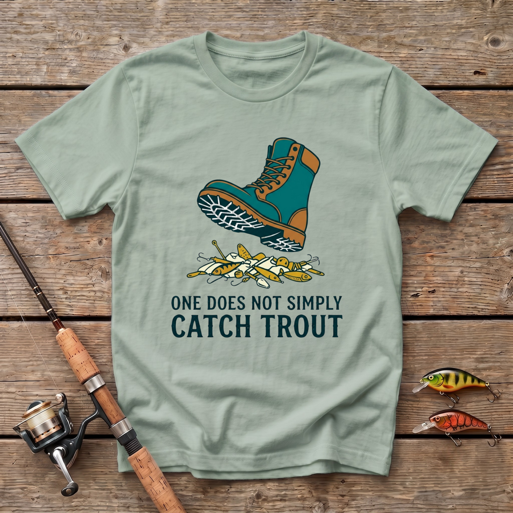 One Does Not Simply Catch Trout T-Shirt