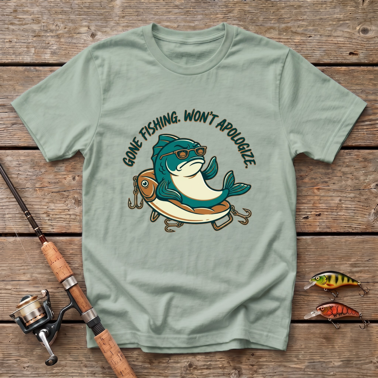 Gone Fishing. Won't Apologize T-Shirt