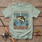 The Bigger The Fish T-Shirt