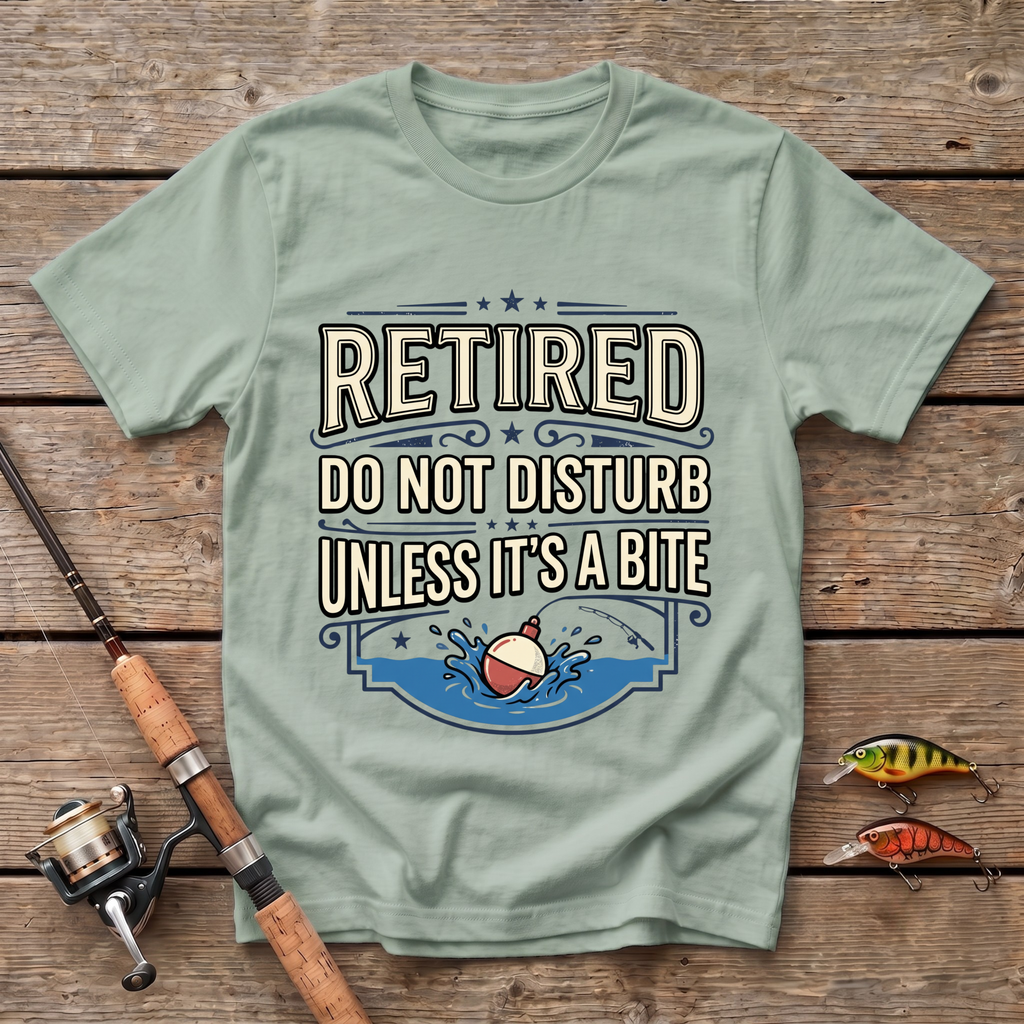Retired - Do Not Disturb Unless It's A Bite T-Shirt