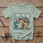 It Was This Big - Trust Me T-Shirt