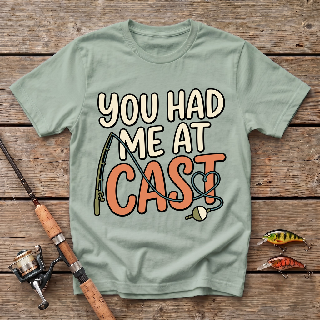You Had Me At Cast T-Shirt