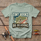Tiny Hooks Big Delusions T-Shirt