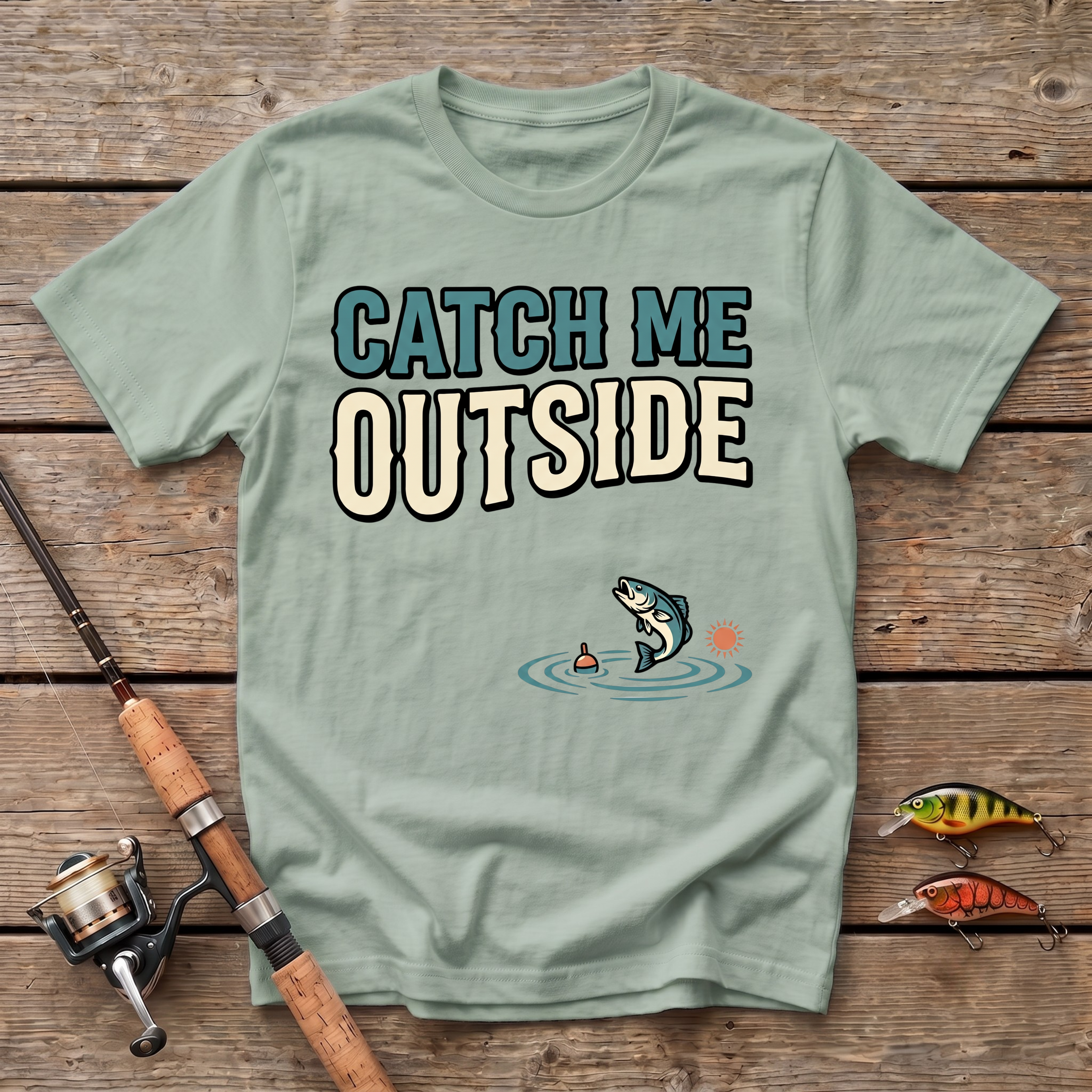 Catch Me Outside T-Shirt