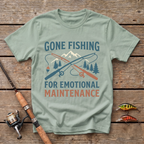 Fishing For Emotional Maintenance T-Shirt