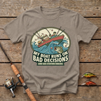 My Boat Runs On Bad Decisions T-Shirt