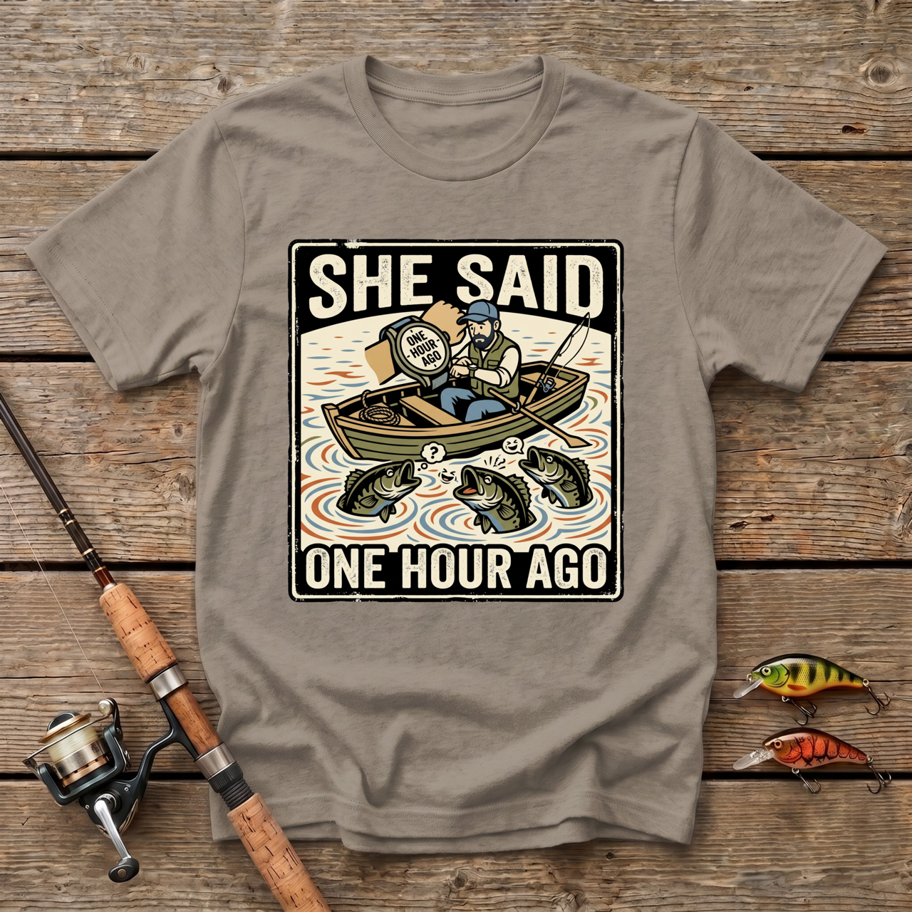 She Said One Hour Ago T-Shirt