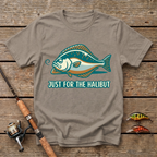 Just For The Halibut T-Shirt