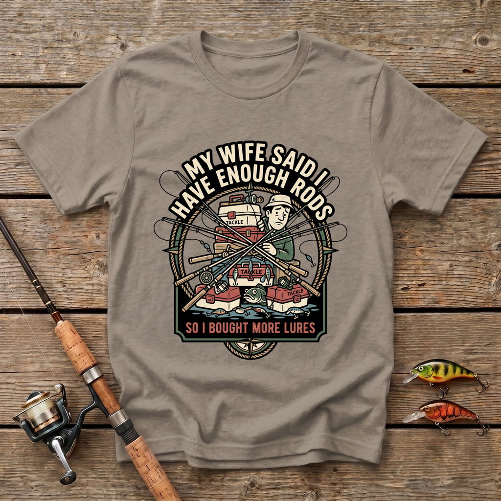 I Bought More Lures T-Shirt