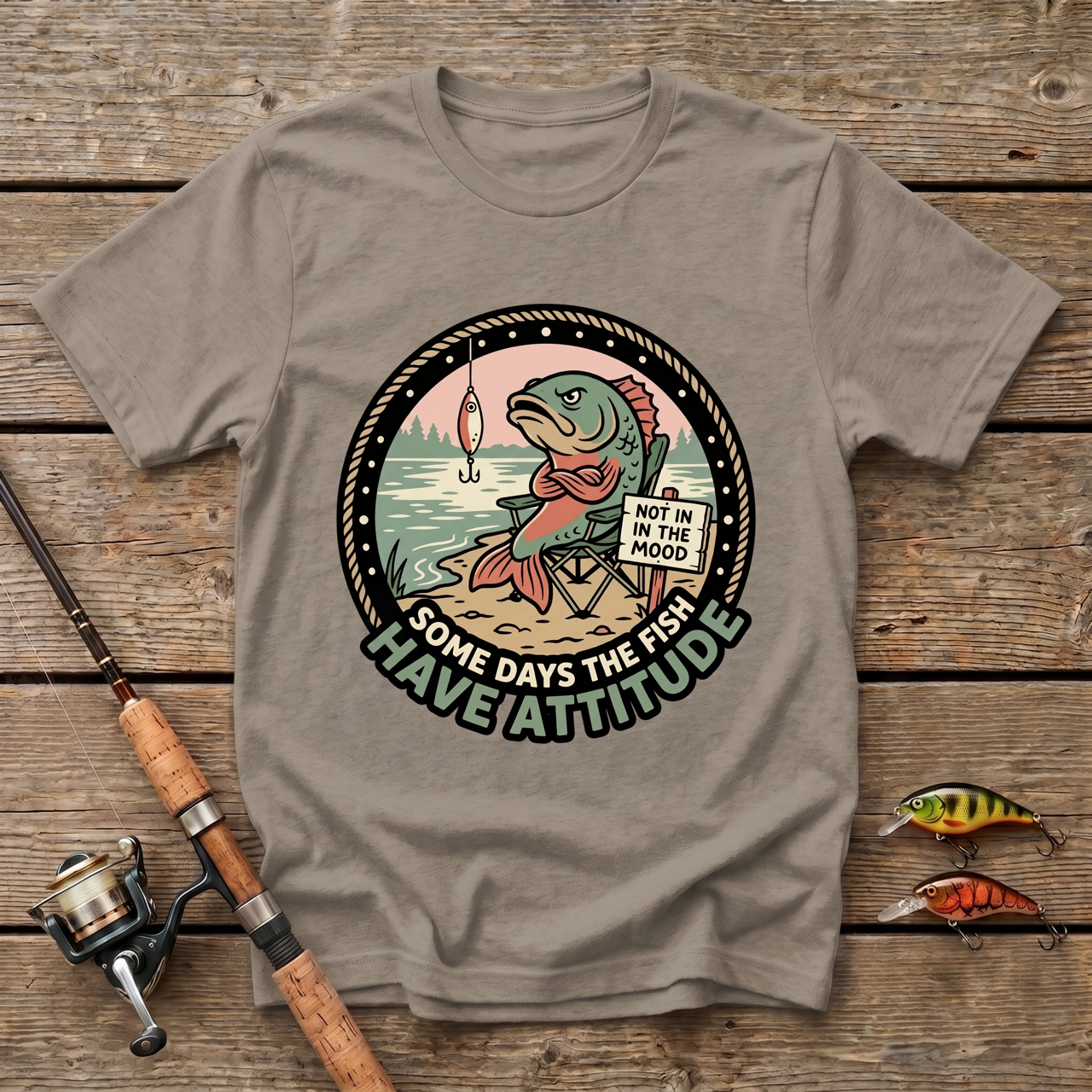 Some Days The Fish Have Attitude T-Shirt