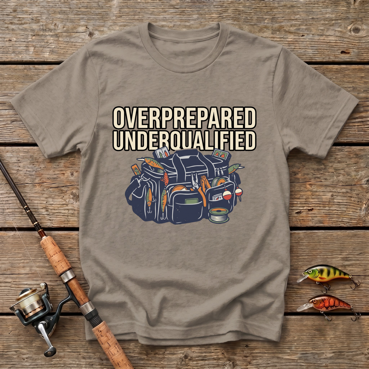Overprepared And Underqualified T-Shirt
