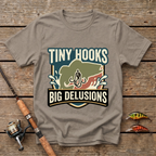 Tiny Hooks Big Delusions T-Shirt