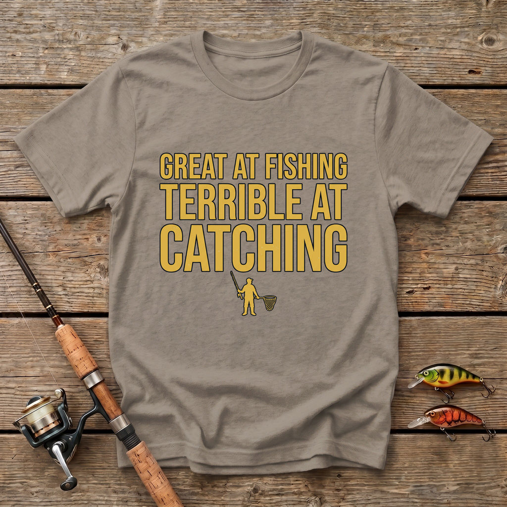 Great At Fishing T-Shirt