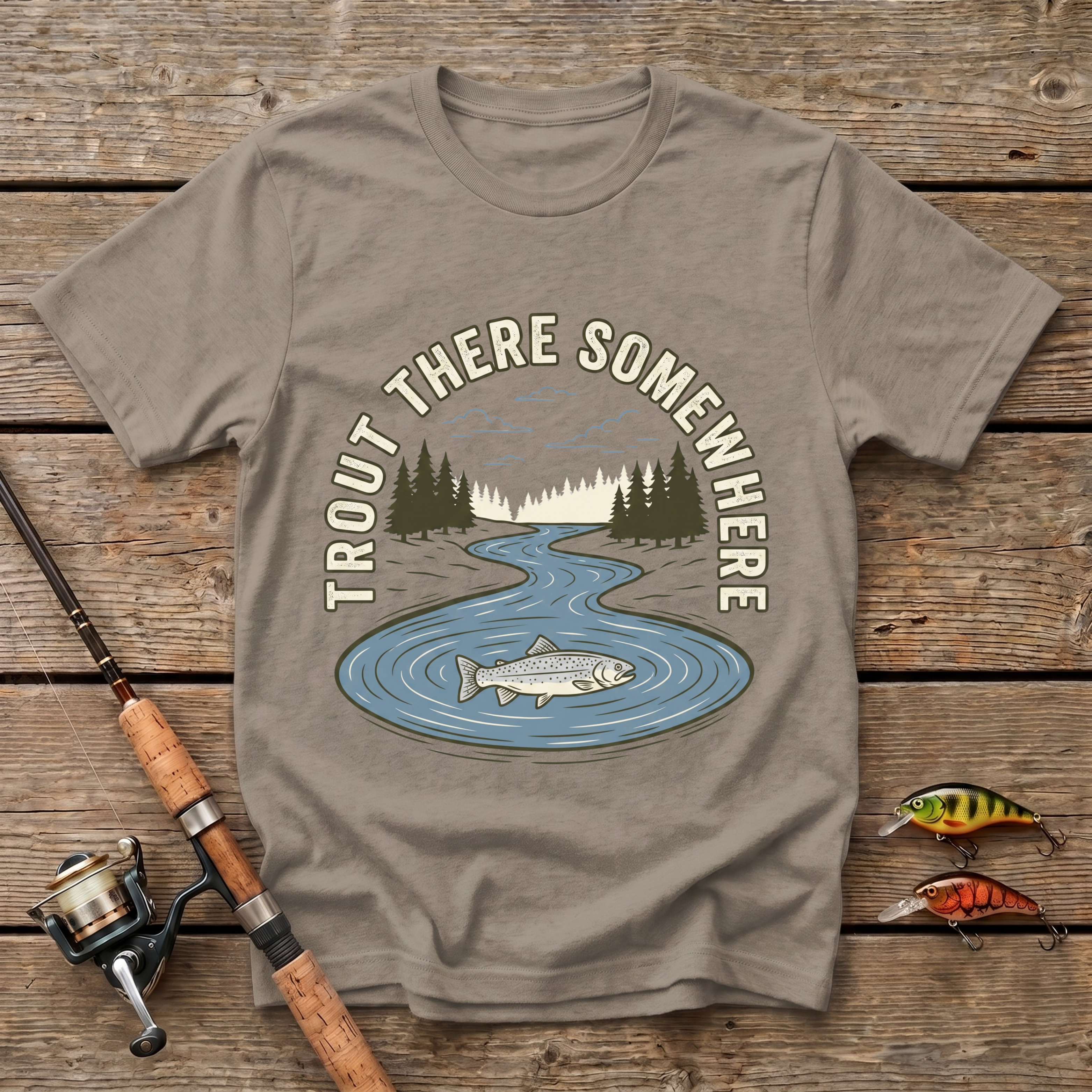 Trout There Somewhere T-Shirt