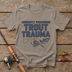 Processing Trout Trauma T-Shirt