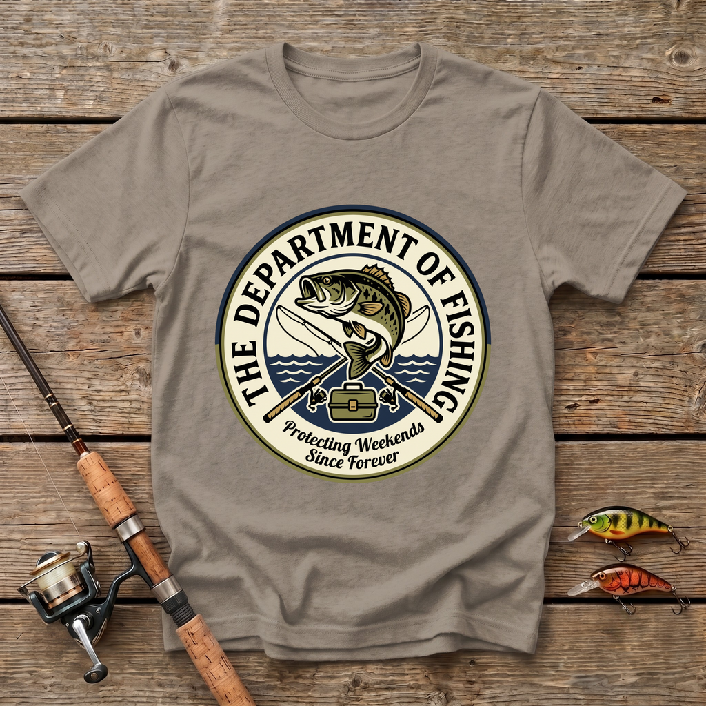 The Deprtment Of Fishing T-Shirt