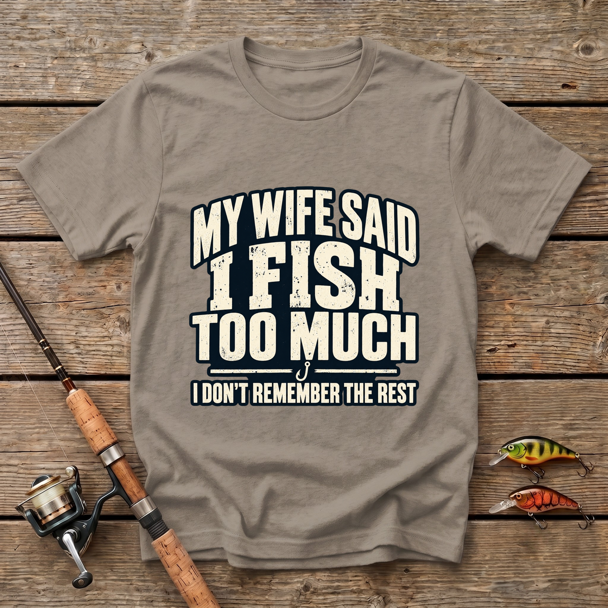 A Wife Said T-Shirt