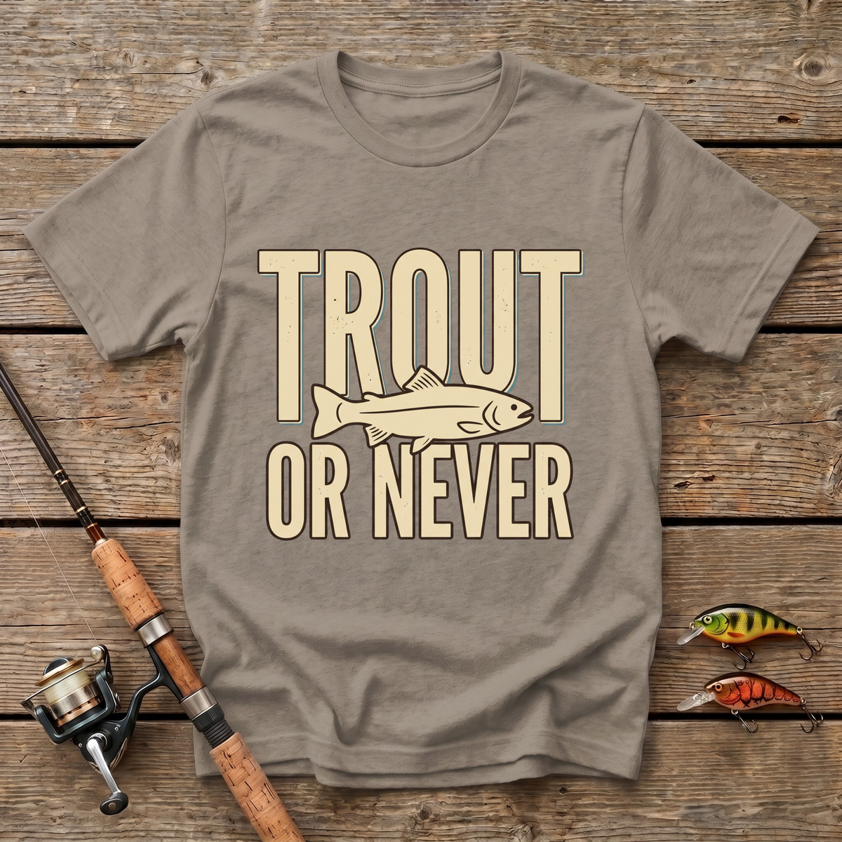 Trout Or Never T-Shirt