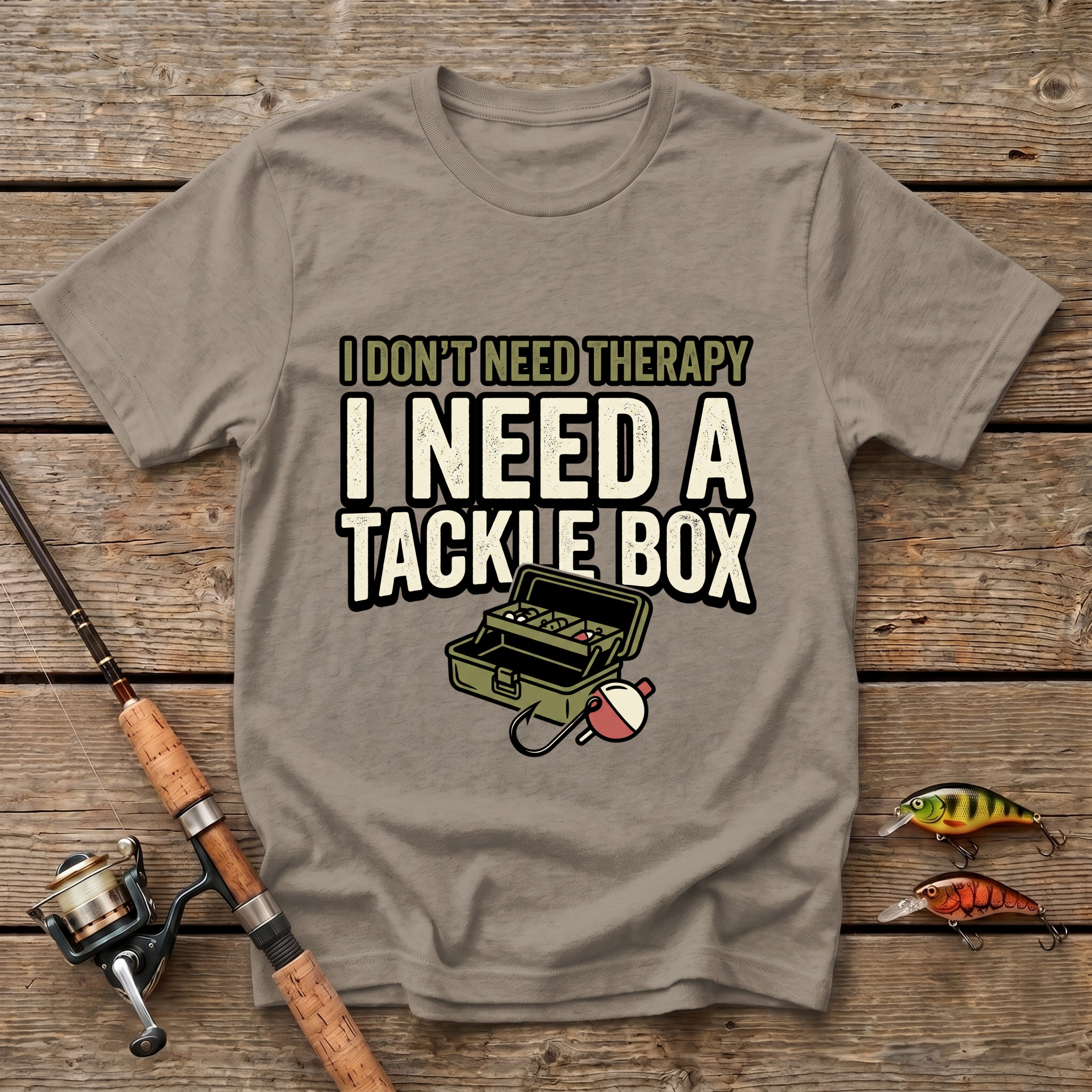 I Don't Need A Therapy T-Shirt