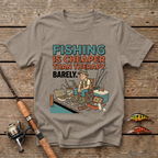 Fishing Is Barely Cheaper T-Shirt