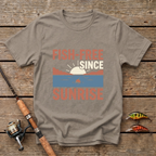 Fish Free Since Sunrise T-Shirt