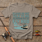 Bonding With My Fly Rod T-Shirt