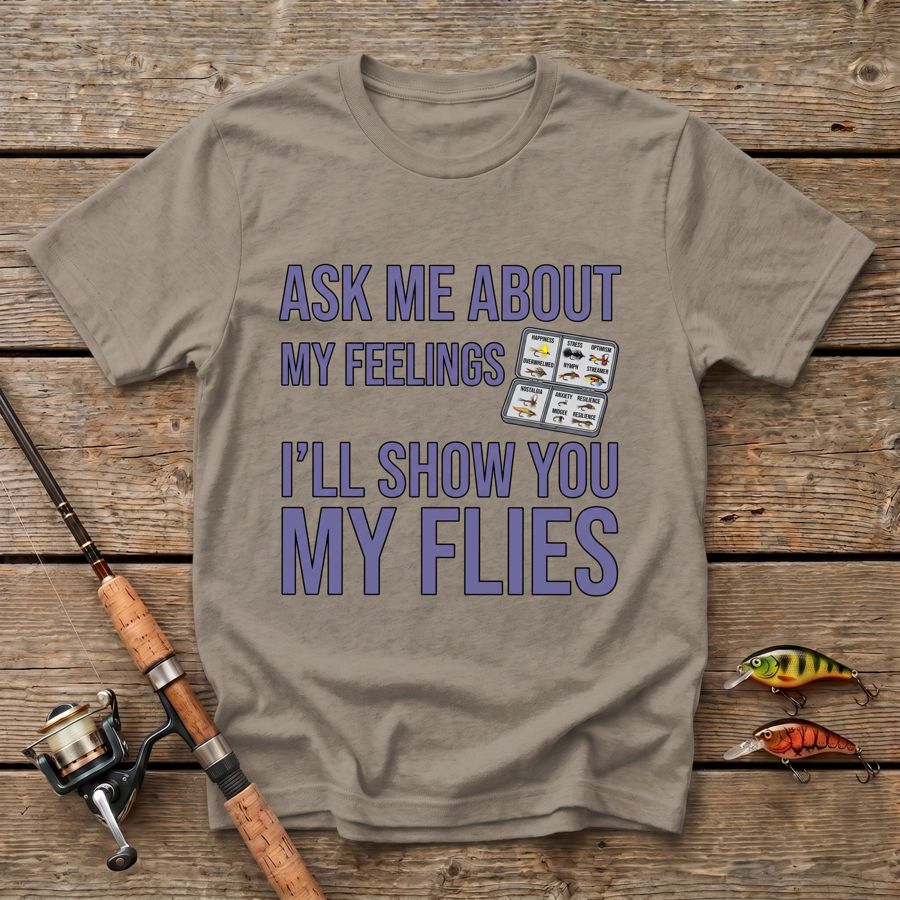 Ask Me About My Feelings T-Shirt
