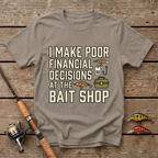 Poor Financial Decisions T-Shirt