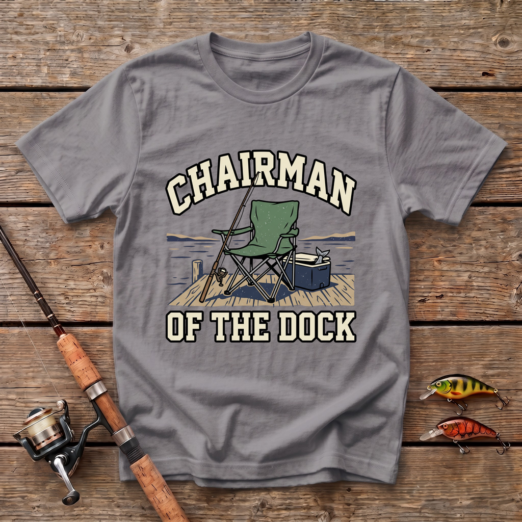 Chairman Of The Dock T-Shirt