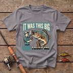 It Was This Big - Trust Me T-Shirt