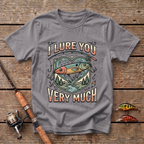 I Lure You Very Much T-Shirt