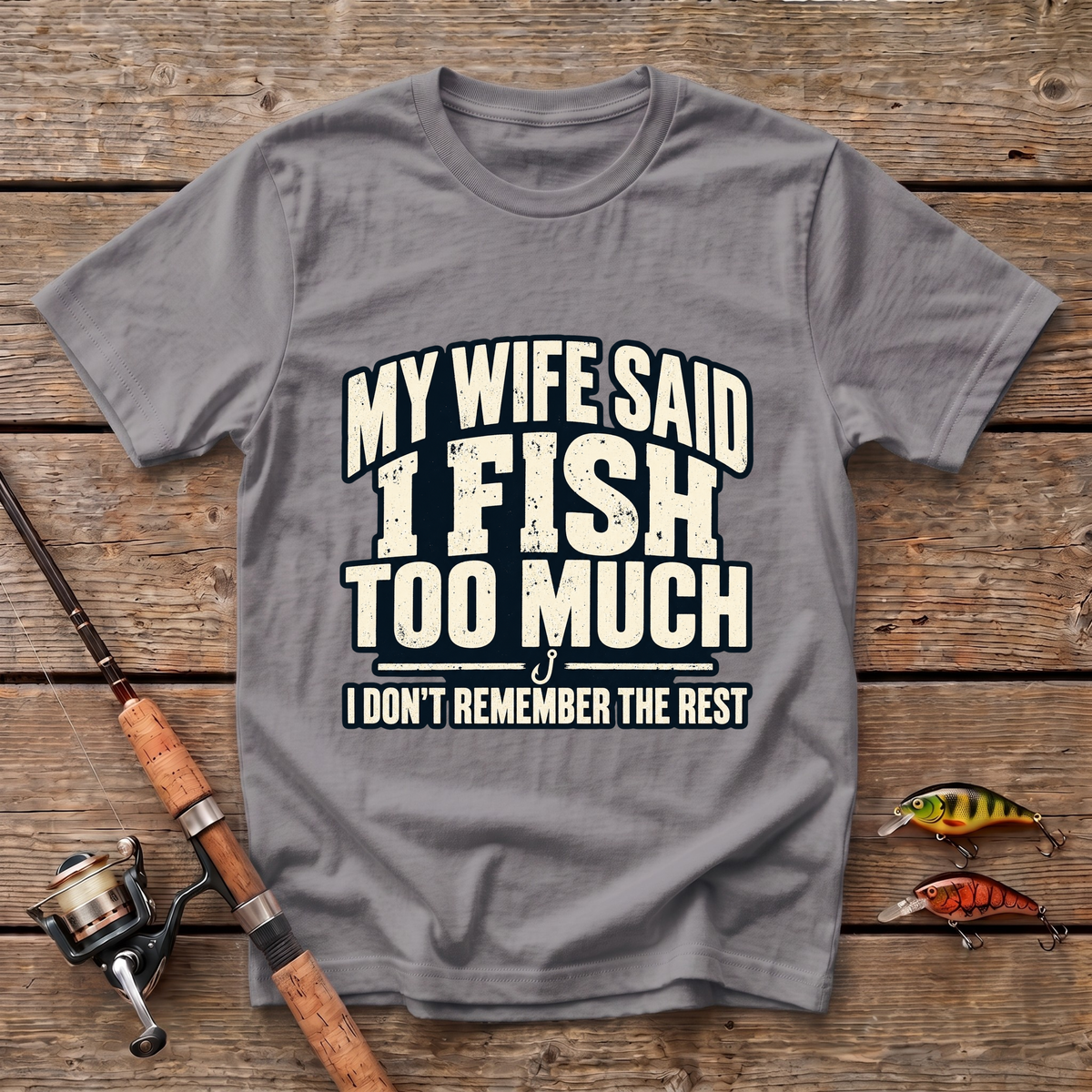 A Wife Said T-Shirt