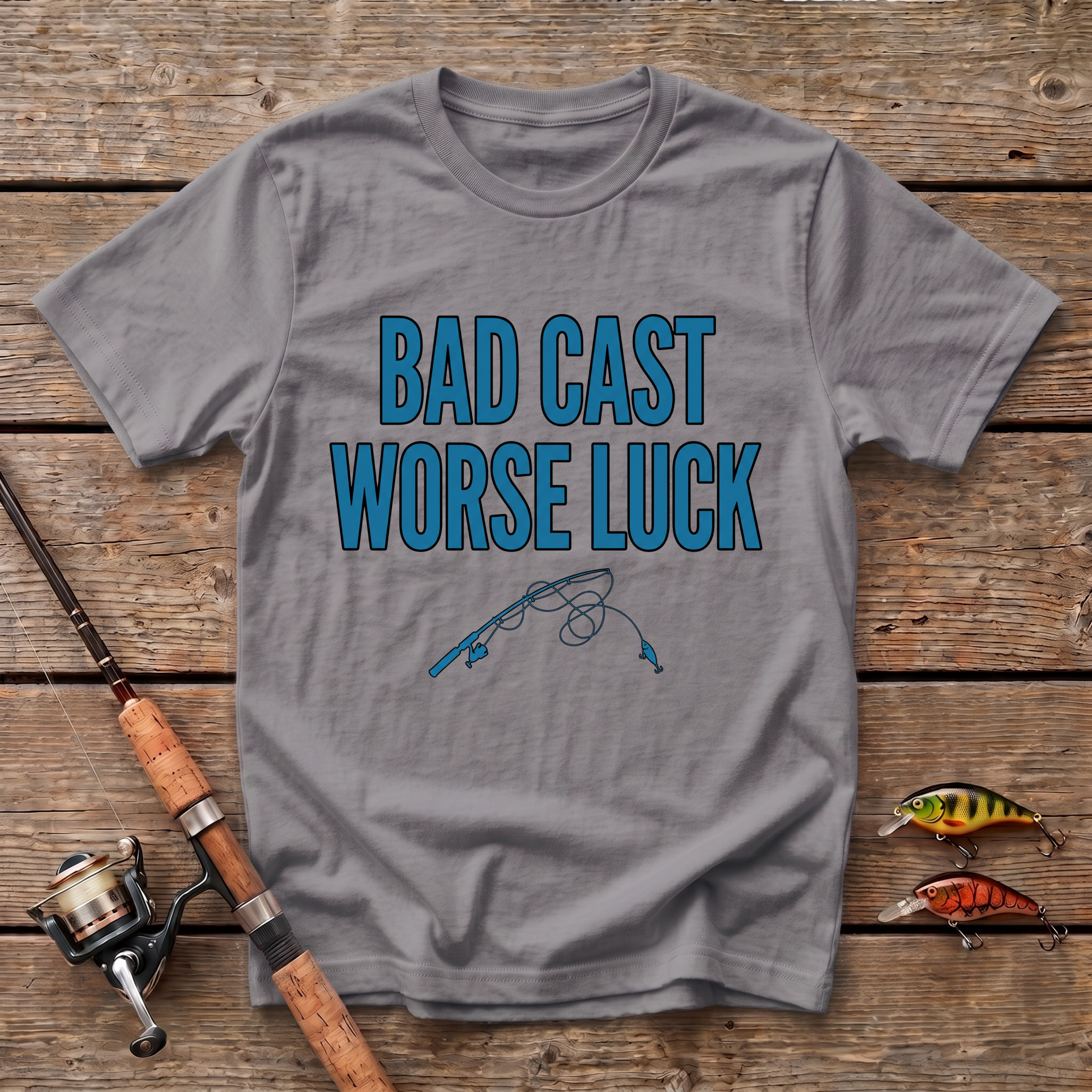 Bad Cast Worse Luck T-Shirt