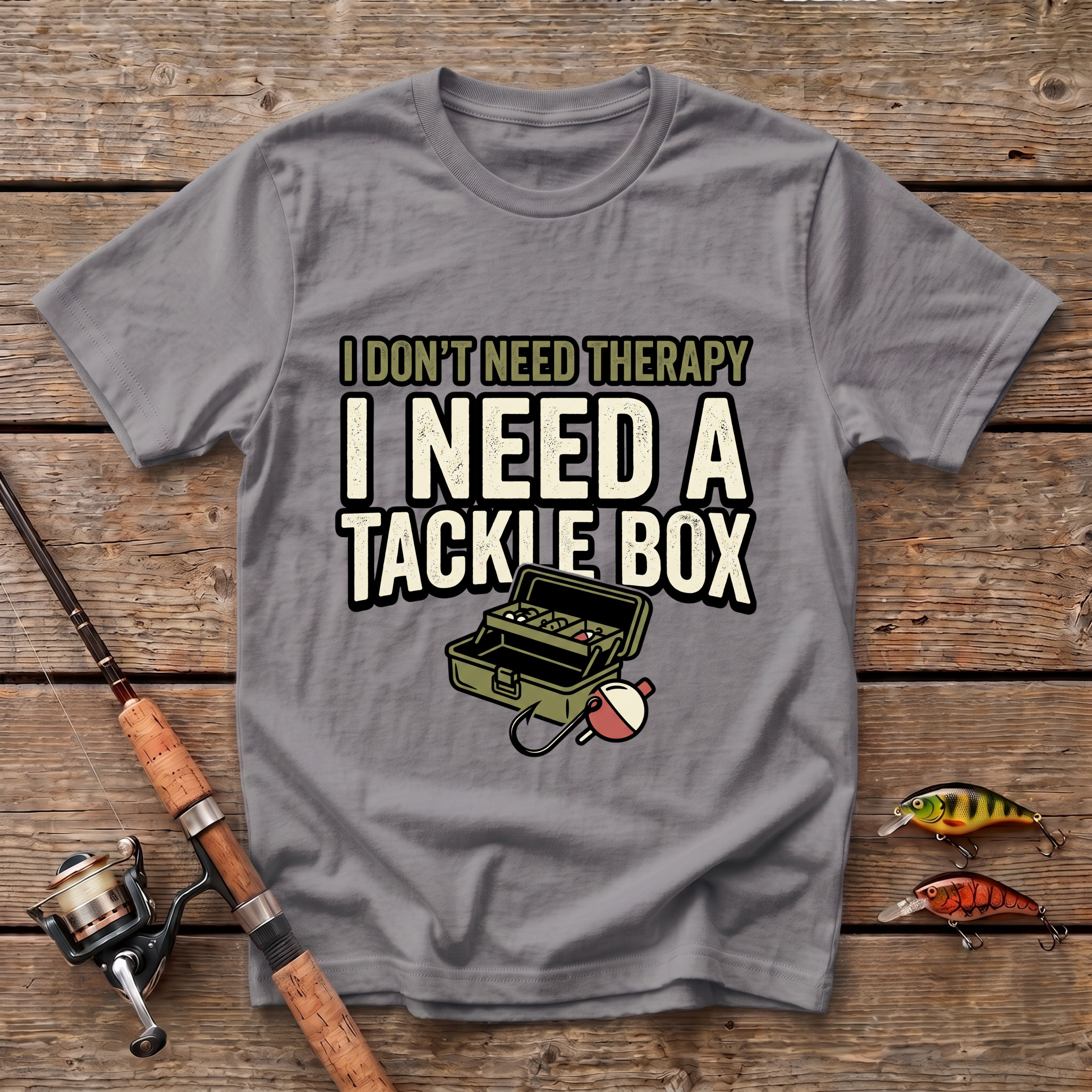 I Don't Need A Therapy T-Shirt