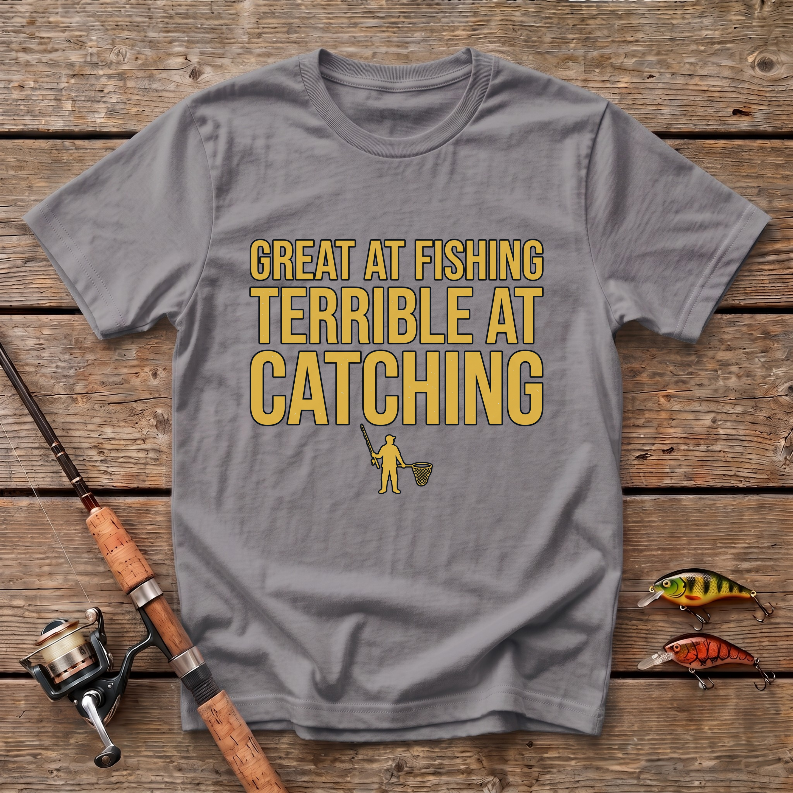 Great At Fishing T-Shirt