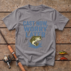 Cast Now Worry Later T-Shirt