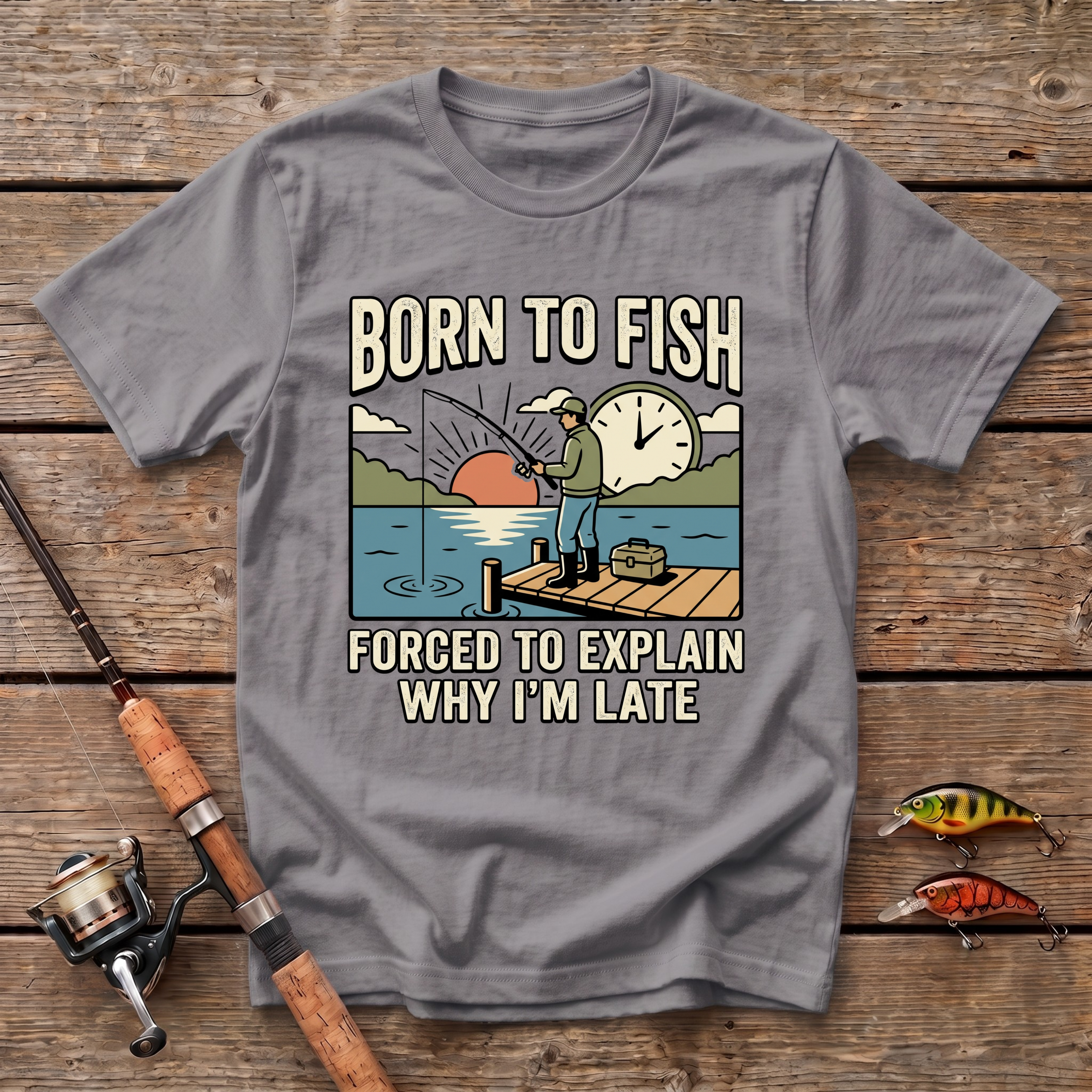 Born To Fish, Forced To Explain T-Shirt