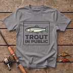 Trout In Public T-Shirt