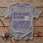 Ask Me About My Feelings T-Shirt