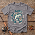 All About That Trout T-Shirt