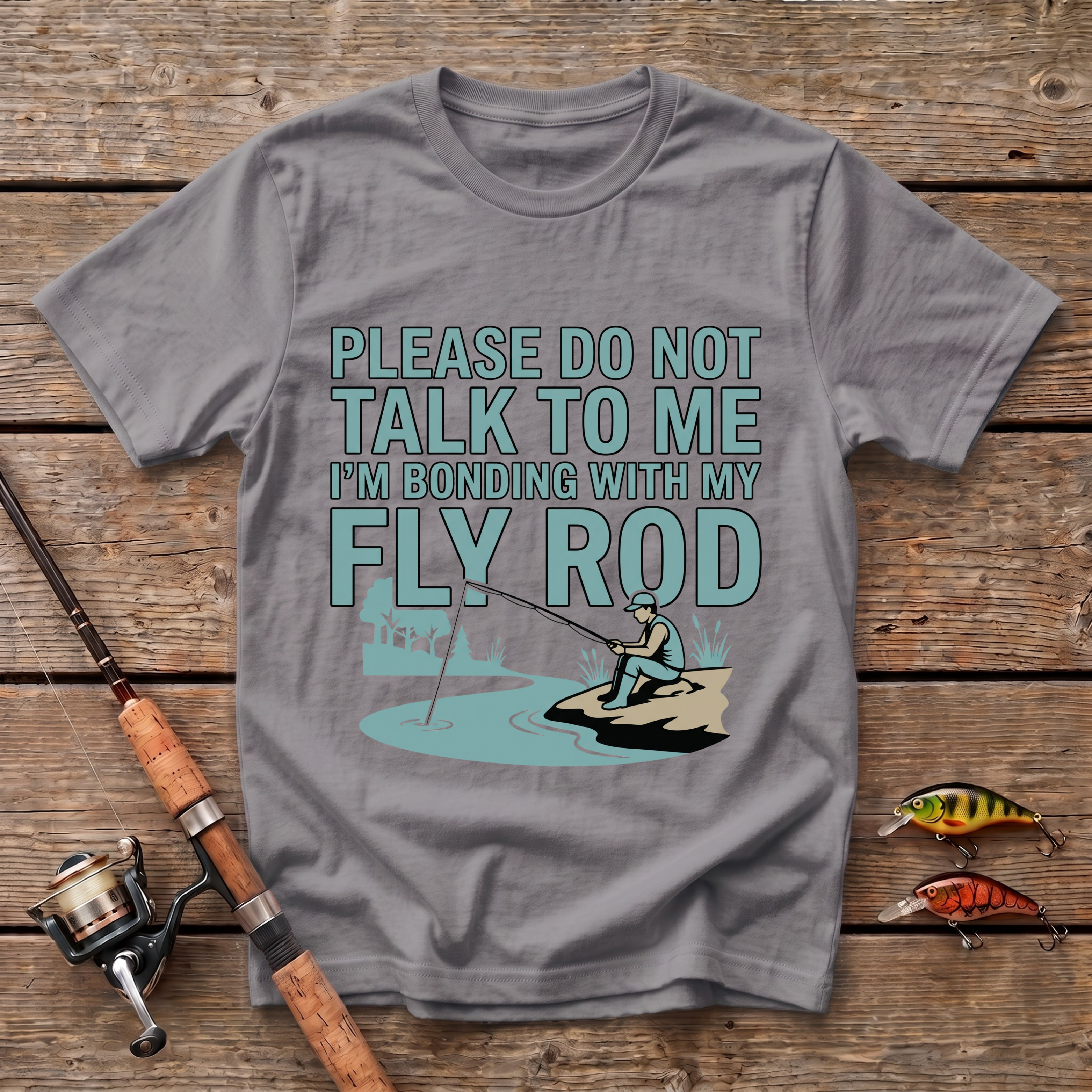 Bonding With My Fly Rod T-Shirt