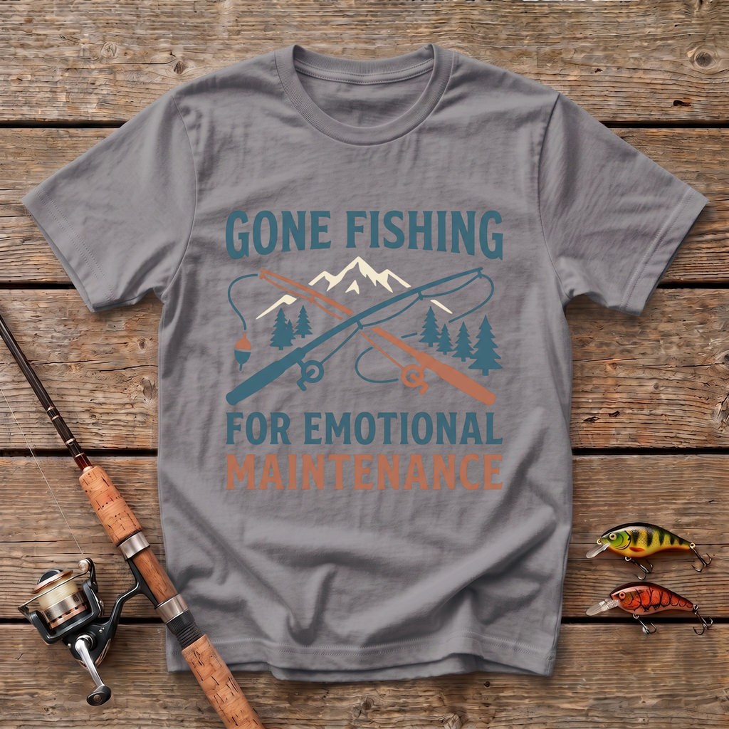 Fishing For Emotional Maintenance T-Shirt