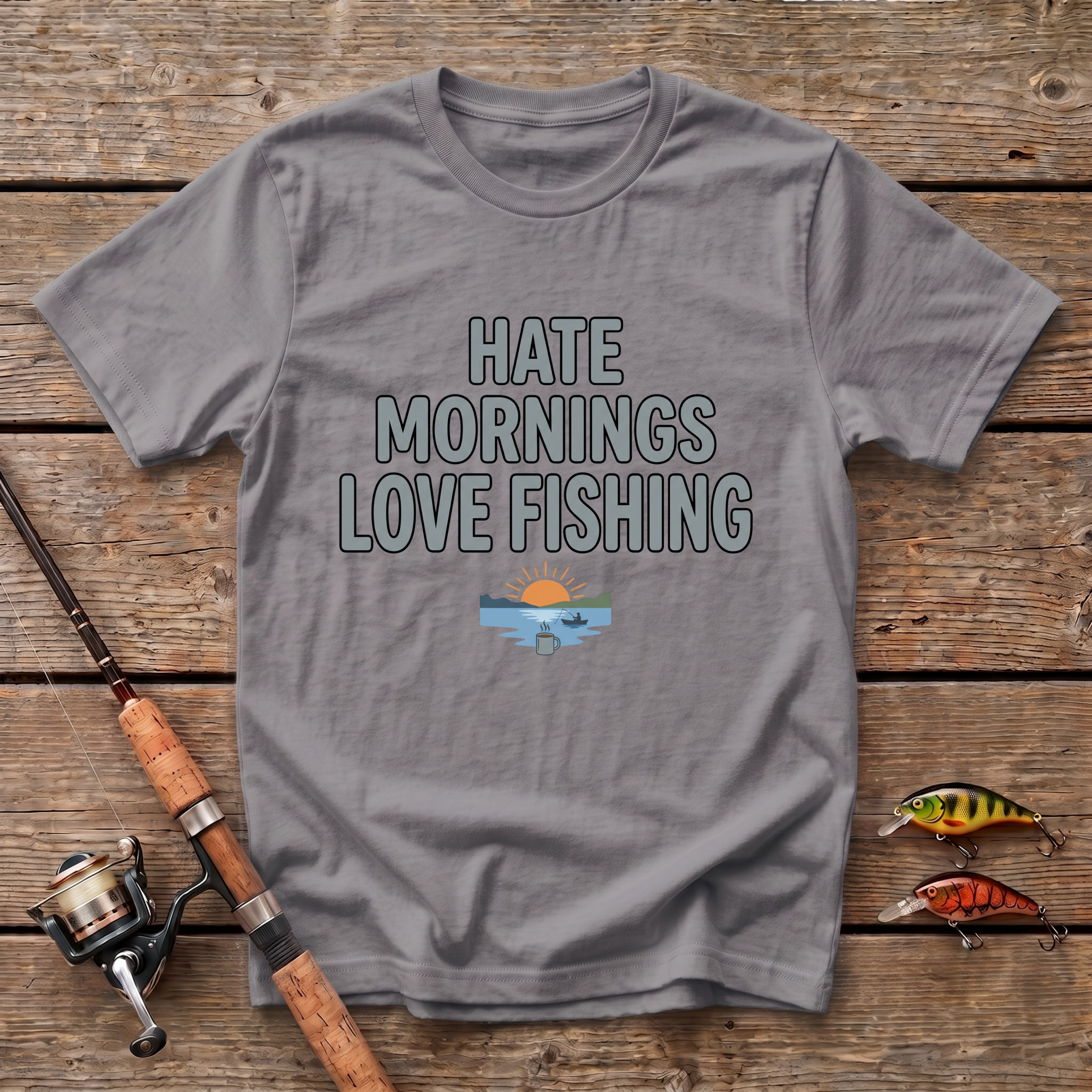 Hate Mornings Love Fishing T-Shirt