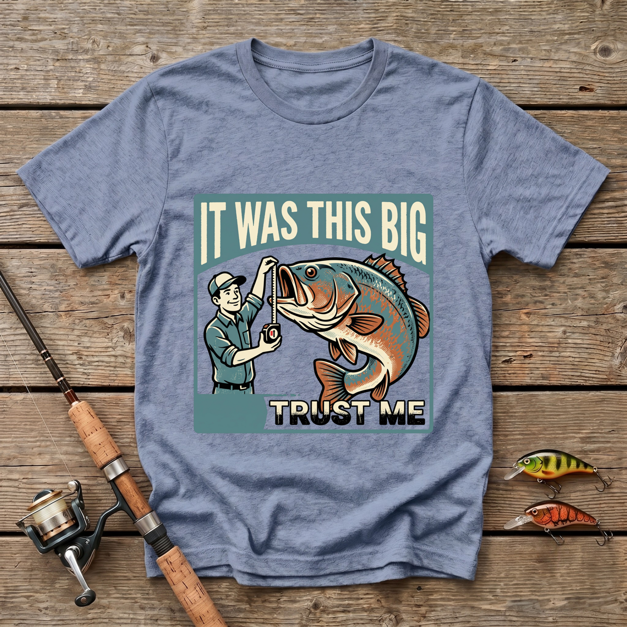 It Was This Big - Trust Me T-Shirt